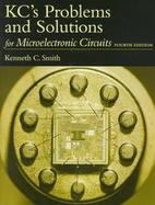 Kc's Problems and Solutions for Microelectronic Circuits, Fourth Edition cover