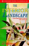 Interior Landscape: Love Poems from a Classical Tamil Anthology cover