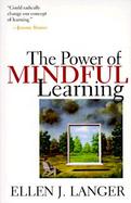The Power of Mindful Learning cover