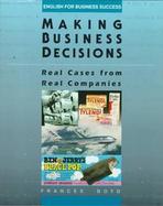 Making Business Decisions Real Cases from Real Companies cover