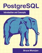 PostgreSQL: Introduction and Concepts cover