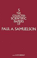 The Collected Scientific Papers of Paul A. Samuelson (volume5) cover