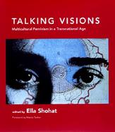Talking Visions Multicultural Feminism in a Transnational Age cover