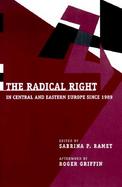 The Radical Right in Central and Eastern Europe Since 1989 cover