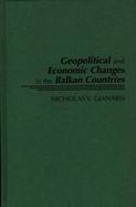 Geopolitical and Economic Changes in the Balkan Countries cover