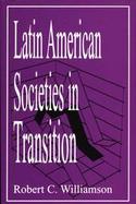 Latin American Societies in Transition cover