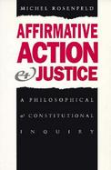Affirmative Action and Justice A Philosophical and Constitutional Inquiry cover