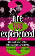 Are You Experienced? The Inside Story of the Jimi Hendrix Experience cover