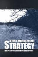 A Risk-Management Strategy for Pcb-Contaminated Sediments cover