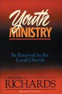 Youth Ministry Its Renewal in the Local Church cover