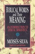 Biblical Words and Their Meaning An Introduction to Lexical Semantics cover