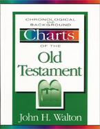 Chronological and Background Charts of the Old Testament cover