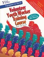 Equipped to Serve: Youth Specialties' Volunteer Youth Worker Training Course cover