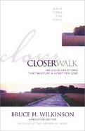 Closer Walk 365 Daily Devotionals That Nurture a Heart for God cover