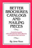 Better Brochures, Catalogs, and Mailing Pieces cover