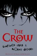 The Crow: Shattered Lives & Broken Dreams cover