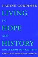 Living in Hope and History: Notes from Our Century cover