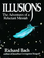 Illusions: The Adventures of a Reluctant Messiah cover