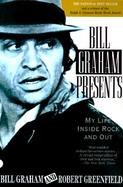 Bill Graham Presents: My Life Inside Rock and Out cover