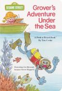 Grover's Adventure Under the Sea: Featuring Jim Henson's Sesame Street Muppets cover