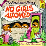 The Berenstain Bears No Girls Allowed cover