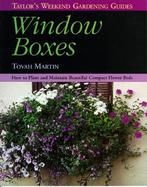 Window Boxes How to Plant and Maintain Beautiful Compact Flowerbeds cover
