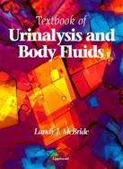 Textbook of Urinalysis and Body Fluids A Clinical Approach cover