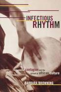 Infectious Rhythm Metaphors of Contagion and the Spread of African Culture cover
