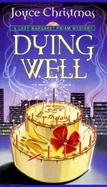 Dying Well A Lady Margaret Priam Mystery cover