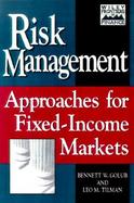 Risk Management Approaches for Fixed-Income Markets cover