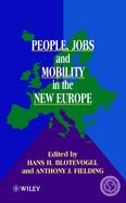 People, Jobs and Mobility in the New Europe cover