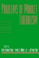 Problems of Market Liberalism: Volume 15, Social Philosophy and Policy, Part 2 cover