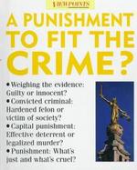 A Punishment to Fit the Crime? cover