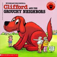 Clifford and the Grouchy Neighbors cover