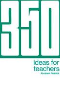 350 Ideas for Teachers cover