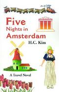 Five Nights in Amsterdam A Travel Novel cover