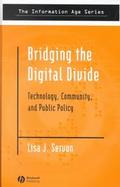 Bridging the Digital Divide: Technology, Community and Public Policy cover