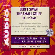 Don't Sweat the Small Stuff in Love cover