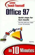 Sams Teach Yourself Office 97 in 10 Minutes cover