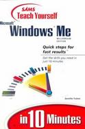 Sams Teach Yourself Microsoft Windows Me in 10 Minutes cover