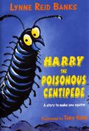 Harry the Poisonous Centipede cover