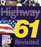 Highway 61 Revisited 1,699 Miles from New Orleans to Pigeon River cover