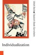 Individualization Instituitionalized Individualism and Its Social and Political Consequences cover