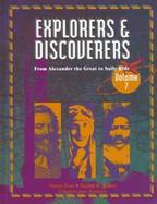 Explorers & Discoverers From Alexander the Great to Sally Ride (volume7) cover