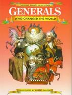 Generals Who Changed the World cover