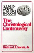 The Christological Controversy cover