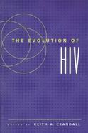 The Evolution of HIV cover