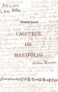 Calculus on Manifolds A Modern Approach to Classical Theorems of Advanced Calculus cover