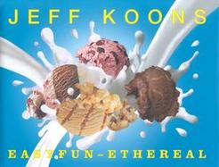 Jeff Koons: Easyfun-Ethereal cover