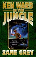 Ken Ward in the Jungle cover